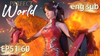 ENG SUB |. Perfect World [EP51-60] episode penuh bahasa inggris