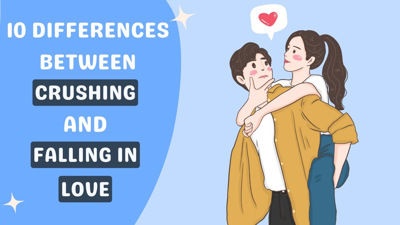 10 Differences Between Crushing and Falling in Love