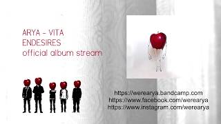 Arya - Vita (Endesires)