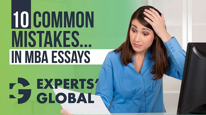 10 Common Mistakes in Writing MBA Applications Essays | Admission Consulting by Experts' Global