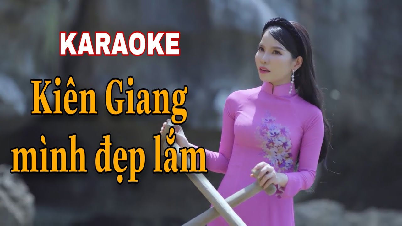 Karaoke Tone Nữ | Kiên Giang Mình Đẹp Lắm - Diễm Ngân