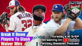 Is Jo Adell a must add? Waiver Wire, Stash these Players, 'Break it Down'. #mlb  #fantasybaseball