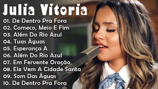 Julia Vitoria - De Dentro Pra Fora,...Top 10 Músicas Gospel Mais Tocadas Em 2023 #musicagospel #top