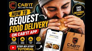 HOW TO REQUEST FOOD DELIVERY THROUGH CAB'IT APP