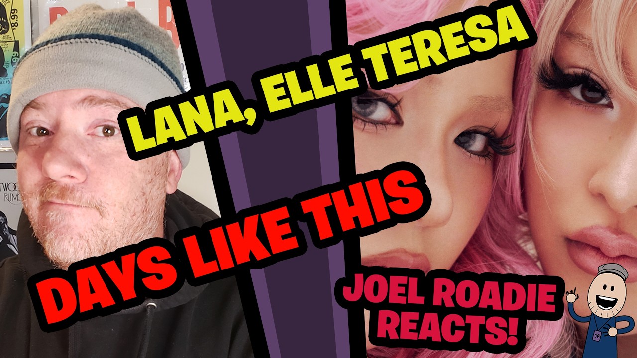 LANA, Elle Teresa – Days Like This / THE FIRST TAKE - Roadie