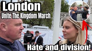 LONDON-Unite The Kingdom March! Was This Really All About Hate & Division? (I Want My Country Back)