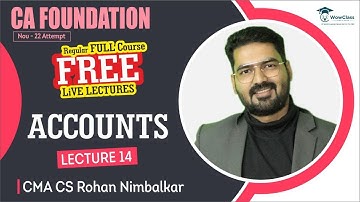 CA Foundation Accounts Lecture 15 I FREE CA Lectures | November 22 Exam |Commerce | CMA CS Rohan Sir