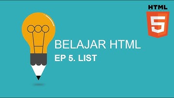 Belajar HTML | Ep5. List
