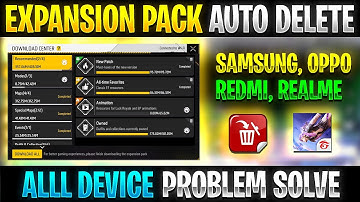 How to fix Expansion pack auto delete problem in Free Fire and free fire max 100% solve after update