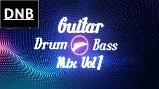 An Experimental Drum & Bass Guitar Mix Vol1