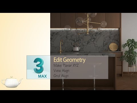 3ds Max Edit Geometry 3. - Make Planar - XYZ - View Align - Grid Align