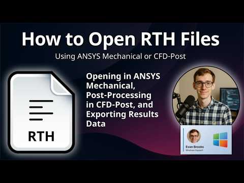 How to Open RTH Files (ANSYS Results)