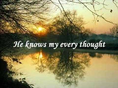 He Knows My Name by Maranatha Singers