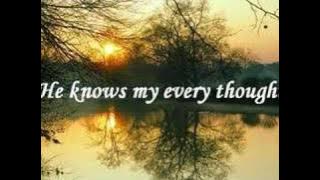 He Knows My Name by Maranatha Singers
