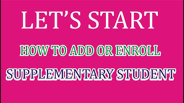 How to Enroll (Add) Supplementary Student or Retake Exam at Portal (For Affiliated Colleges)