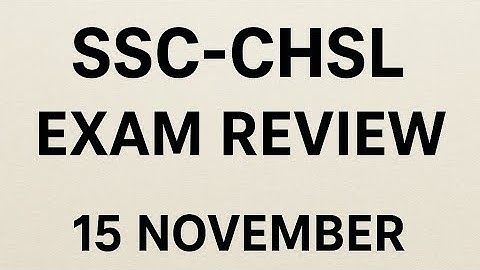 SSC CHSL EXAM REAL REVIEW 2025
