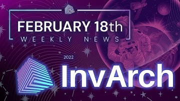 InvArch Weekly-02/18/2022