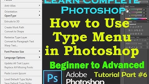 How to Use Type Menu in Photoshop | Complete Type menu