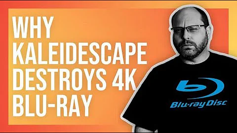 Why 4k Blu-Ray is DESTROYED by Kaleidescape