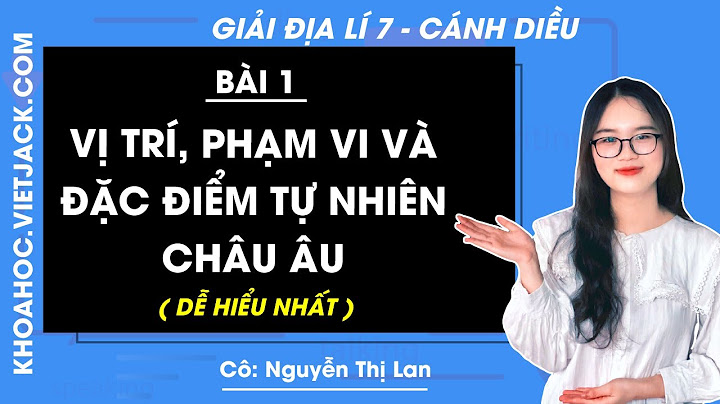 Châu âu gồm những khu vực nào sgk lớp 7