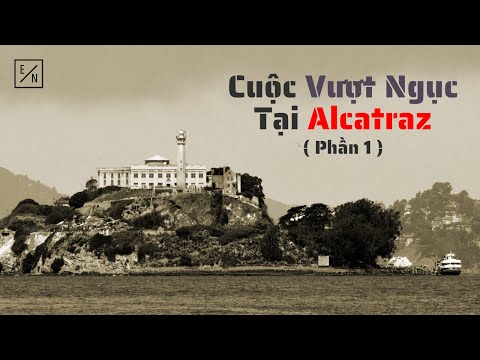 Video: Alcatraz: Mô Tả, Lịch Sử, Các Chuyến Du Ngoạn, địa Chỉ Chính Xác