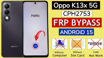 Oppo K13x 5g (Cph2753) Frp Bypass Android 15 - Without Pc | Oppo K13x 5g Google Account Bypass
