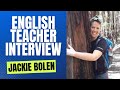 English teacher interview with jackie bolen