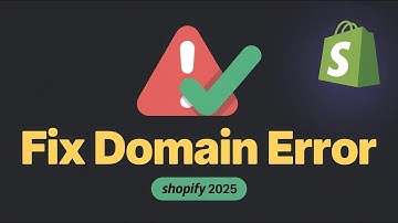 How To Fix Domain Error In Shopify (2025) – Quick & Easy