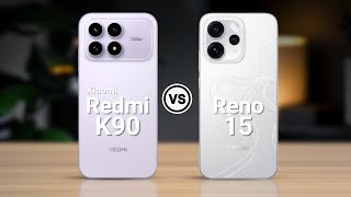 Xiaomi Redmi k90 Vs Oppo Reno 15