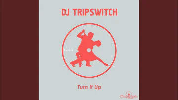 Turn It Up (Original Mix)