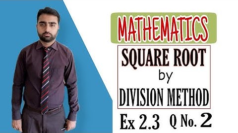 square root by division method || Exercise 2.3
