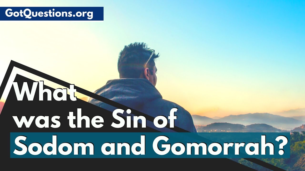 Download What was the Sin of Sodom and Gomorrah ?  | GotQuestions.org