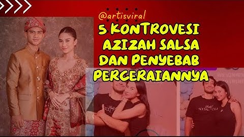 5 Kontroversi Azizah Salsha dan Pratama Arhan Sebelum Cerai, Fakta Mengejutkan Terbongkar!