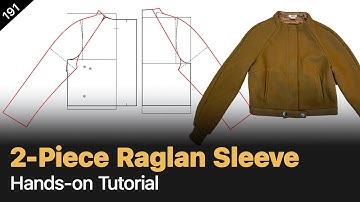 2-Piece Raglan Sleeve Pattern for Jackets: How to Draft and Fit [Pattern Making Tutorial]