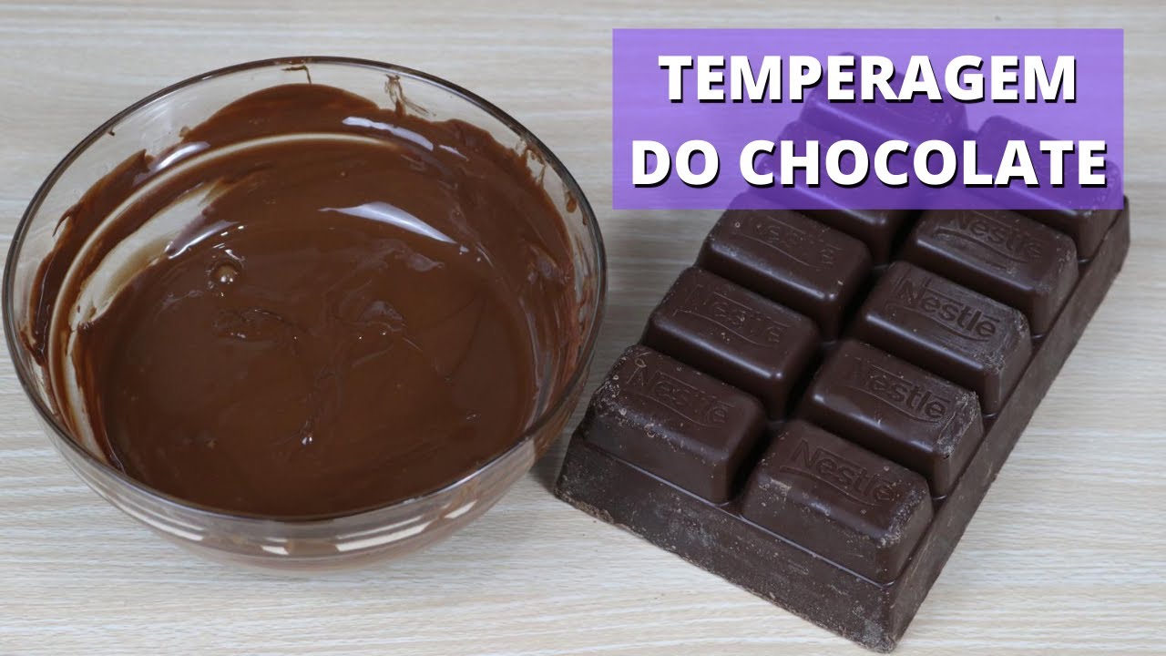 COMO FAZER TEMPERAGEM NO CHOCOLATE NOBRE - TEMPERAGEM NO CHOCOLATE | Bru na Cozinha |
