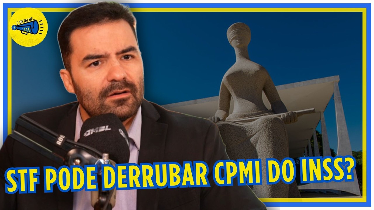 Possibilidade de stf derrubar cpmi do inss é debatida em análise política