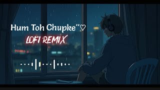 Viral TikTok Girl Voice – Ham To Chupke Tumko Dekha Karte The (Lofi Mix) | Heart Touching Hindi Lofi