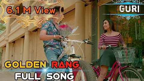GOLDEN RANG  GURI (Full Song) Satti Dhillon New Songs 2018
