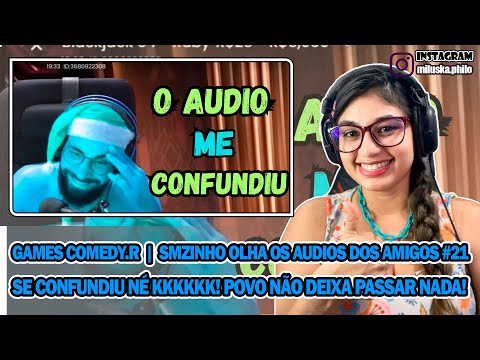Reagindo a GAMES COMEDY.R - SMZINHO OLHA OS AUDIOS DOS AMIGOS #21