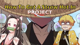 Project Slayers Straw Hat 2022 