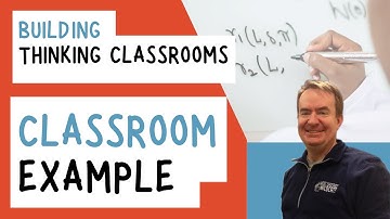 Building Thinking Classrooms - Live Classroom Example! Managing Flow and Discussion