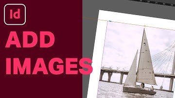 How to Add Images in Adobe InDesign