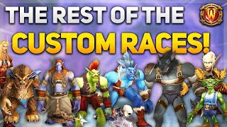 Lets look at EVERY OTHER CUSTOM RACE | Azeroth at War Closed Alpha | DAY 4 | World of Warcraft