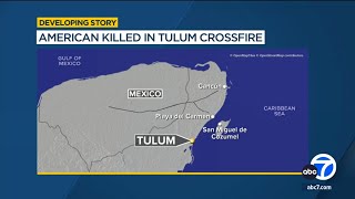 Woman from Los Angeles killed in apparent crossfire during drug dispute in Tulum