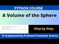 Python Program to Calculate the Volume of the Sphere