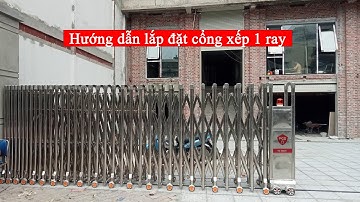 3 Bước Lắp Đặt Cổng Xếp Tự Động 1 Đường Ray Đơn Giản Xem 1 Lần Lắp Được Ngay | Cổng xếp PCG