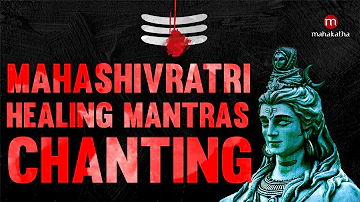 ANCIENT HEALING CHANTS OF SHIVA | Shiva Mantras To Remove Negative Energy | (FULL ALBUM)