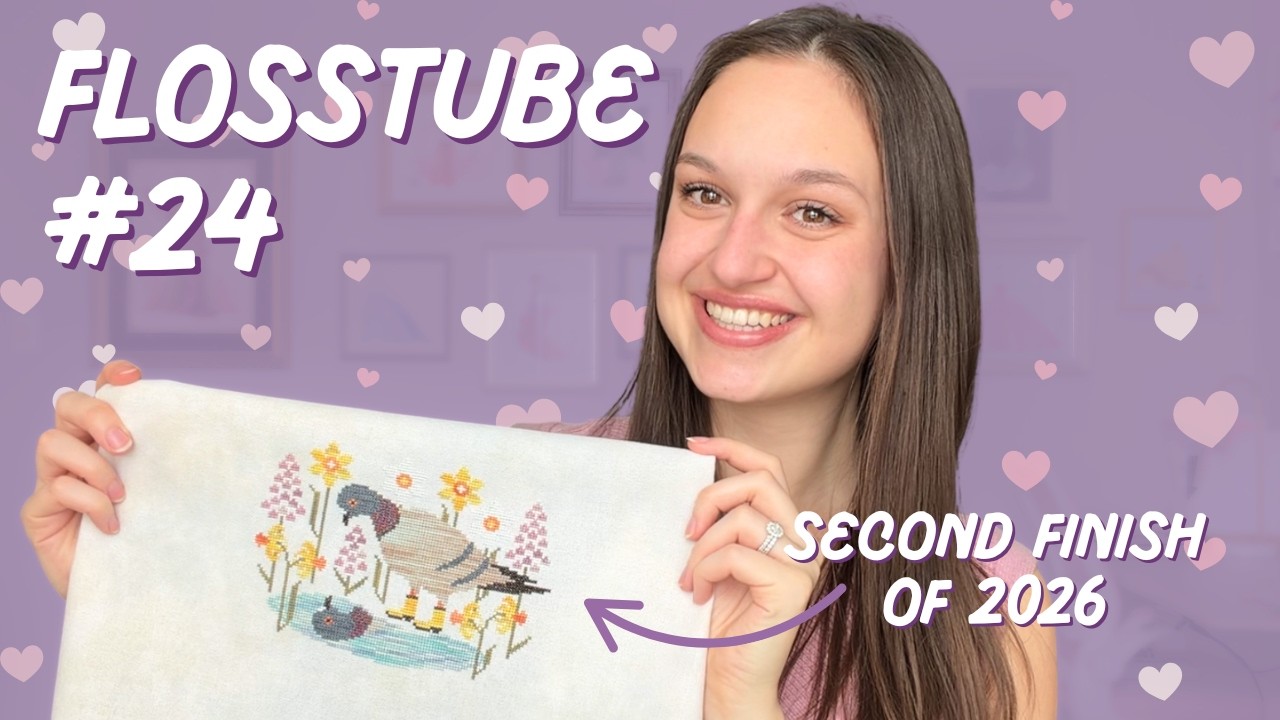 Flosstube 24 | Прогресс в вышивке крестом за январь и февраль