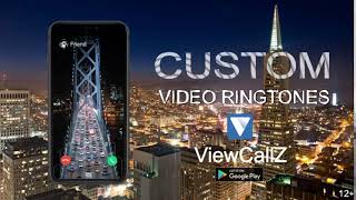 Custom video RINGTONE // San Francisco Oakland Bay Bridge ringtone FREE / ViewCallZ screenshot 3