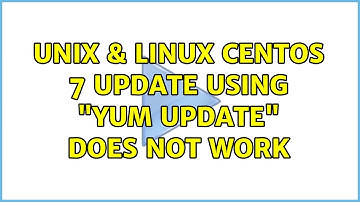 Unix & Linux: CentOS 7 update using "yum update" does not work (4 Solutions!!)
